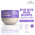 LUXE ORGANIX Bye Bye Bum Bumps Clear & Firm Cellulite Cream 230g