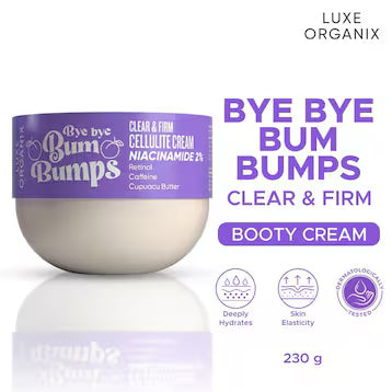 LUXE ORGANIX Bye Bye Bum Bumps Clear & Firm Cellulite Cream 230g